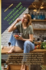 Image for The Complete Guide to the Vegan Diet for Women 2021/22 : The ultimate cookbook on the vegan diet designed and customized for women of any age, start losing weight by eating healthy foods, prevent card