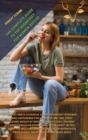 Image for The Complete Guide to the Vegan Diet for Women 2021/22 : The ultimate cookbook on the vegan diet designed and customized for women of any age, start losing weight by eating healthy foods, prevent card