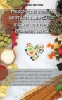 Image for The Complete Guide to Vegetarian and Classic Italian Cuisine for Beginners 2021/22 : The best recipes contained in a single cookbook on vegetarian and classic Italian diet, the only way to lose weight
