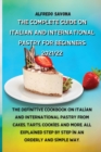 Image for The Complete Guide on Italian and International Pastry for Beginners 2021/22