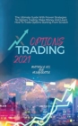 Image for Options Trading 2021 : The Ultimate Guide With Proven Strategies To Options Trading. Make Money And Learn How To Trade Options Starting From Scratch