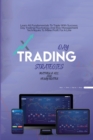 Image for Day Trading Strategies : Learn All Fundamentals To Trade With Success. Day Trading Psychology And Risk Management Techniques To Make Profit For A Live