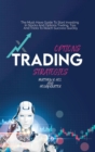 Image for Options Trading Strategies : The Must-Have Guide To Start Investing In Stocks And Options Trading. Tips And Tricks To Reach Success Quickly