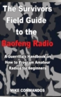 Image for The Survivors Field Guide to the Baofeng Radio