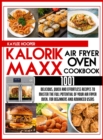 Image for Kalorik Maxx Air Fryer Oven Cookbook 1001