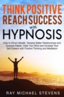 Image for Think Positive and Reach Success with Hypnosis