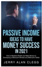 Image for Passive Income Ideas to Have Money Success in 2021