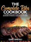 Image for The Complete Ribs Cookbook