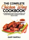 Image for The Complete Chicken Wing Cookbook