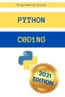 Image for Python Coding : The Ultimate Guide for Beginners. Understanding Python Code Has Never Been Easier!