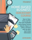 Image for Home-Based Business QuickStart Course [6 Books in 1]