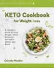 Image for Keto Cookbook for Weight-Loss : A Complete Guide to Drop Weight, Detox Naturally, Revitalize Energy and Mood