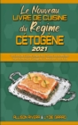 Image for Le Nouveau Livre De Recettes Du Regime Cetogene 2021