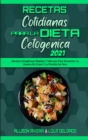 Image for Recetas Cotidianas Para La Dieta Cetogenica 2021