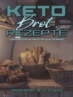 Image for Keto-Brot-Rezepte : Einfache Und Leckere Low Carb Keto-Brot-Rezepte Zum Abnehmen (Keto Bread Recipes) (German Version)