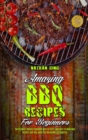Image for Amazing BBQ Recipes for Beginners