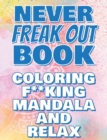 Image for F**k Off - Coloring Mandala to Relax - Coloring Book for Adults : Press the Relax Button you have in your head - Colouring book for stressed adults or stressed kids