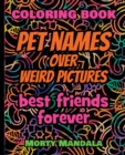 Image for Coloring Book - Pet Names over Weird Pictures - Painting Book for Smart Kids or Stupid Adults