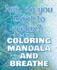 Image for BREATHE - Coloring Mandala to Relax - Coloring Book for Adults