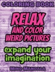 Image for RELAX Coloring Book - Relax and Color FUNNY Pictures - Expand your Imagination - Mindfulness
