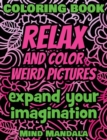 Image for RELAX Coloring Book - Relax and Color FUNNY Pictures - Expand your Imagination - Mindfulness : 200 Pages - 100 INCREDIBLE Images - A Relaxing Coloring Therapy - Gift Book for Adults - Relaxation with 