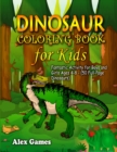 Image for Dinosaur Coloring Book for Kids : Fantastic Activity for Boys and Girls Ages 4-8 (50 Full-Page Dinosaurs)