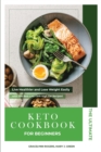 Image for The Ultimate Keto Diet Cookbook for Beginners : Live Healthier and Lose Weight Easily with The Best Low Carb High Fat Recipes!