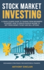 Image for Stock Market Investing : A crash course guide to Trading: How to Create Passive Income to Get Fresh Money to Buy and Sell Options. EXCHANGED STRATEGIES FOR INVESTORS AND TRADERS