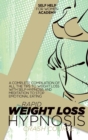 Image for Rapid Weight Loss Hypnosis Crash Course : A Complete Compilation Of All The Tips To Weight Loss With Self-Hypnosis And Meditation To Stop Emotional Eating