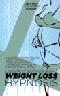 Image for Understanding Rapid Weight Loss Hypnosis : A Quickstart Guide To Lose Weight Naturally Fast Through Meditation Techniques, Hypnosis To Improve Mindful Eating