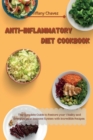 Image for Anti-Inflammatory Diet Cookbook : The Complete Guide to Restore your Vitality and Energize your Immune System with Incredible Recipes