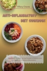 Image for Anti-Inflammatory Diet Cookbook : Exquisite and Health-giving Recipes to Restore your Wellness and Reduce Inflammation