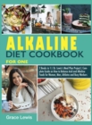Image for Alkaline Diet Cookbook for One : 2 Books in 1 Dr. Lewis&#39;s Meal Plan Project Complete Guide on How to Balance Acid and Alkaline Foods for Women, Men, Athletes and Busy Workers