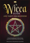 Image for Wicca Guide &amp; Tarot for Beginners