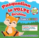 Image for Pasqualina la Volpe Birichina - Fiaba a colori per bambini