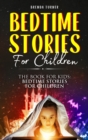 Image for Bedtime Stories For Children : The Book for Kids: Bedtime Stories for Children