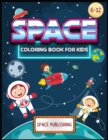 Image for Space Coloring Book for kids 6-12 : The Perfect Activity Book for Children with space adventures