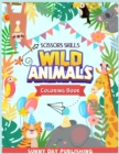 Image for Wild Animals Scissors skills coloring book for kids 4-8