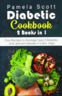 Image for Diabetic Cookbook : 2 Books in 1: Easy Recipes to Manage Type 2 Diabetes and prevent disease in a few steps