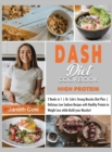 Image for DASH Diet Cookbook High Protein