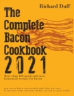 Image for The Complete Bacon Cookbook 2021