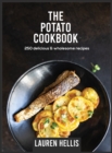 Image for The Potato Cookbook : 250 delicious and wholesome recipes