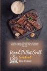 Image for THE COMPLETE GUIDE OF WOOD PELLET GRILL