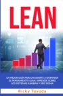 Image for Lean : La mejor gui´a para ayudarte a dominar el pensamiento lean. aprende sobre los sistemas kanban y six sigma Lean (Spanish Version)