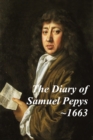 Image for The Diary of Samuel Pepys - 1663 - the Fourth Year of the Diary