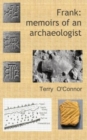Image for Frank : memoirs of an archaeologist