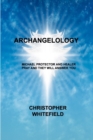 Image for Archangel : Michael Protector and Healer Pray and They Will Answer You