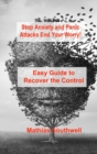 Image for Stop Anxiety and Panic Attacks : Easy Guide to Recover the Control of Your Emotions