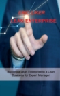 Image for Lean Enterprise : Building a Lean Enterprise to a Lean Business for Expert Manager