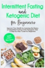 Image for Keto Bible : Intermittent Fasting and Ketogenic Diet for Beginners with 100+ Recipes